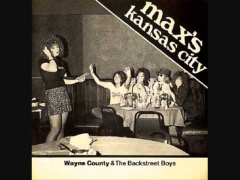 Wayne County and the Backstreet Boys - Max's Kansas City 1976