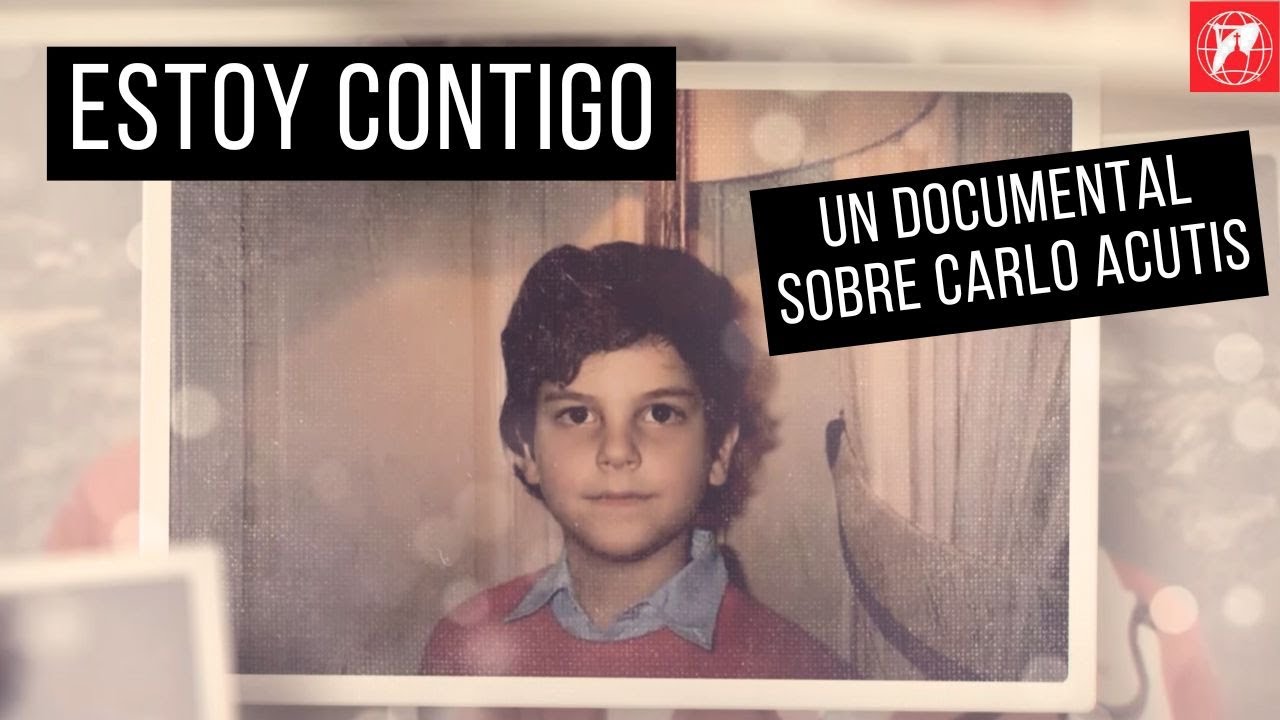 Estoy contigo: Un documental sobre Carlo Acutis