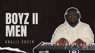 Khalil - Boyz II Men (Cover)
