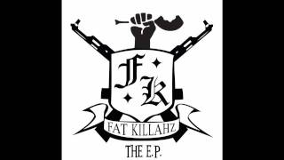 Fat Killahz - Born To Sin
