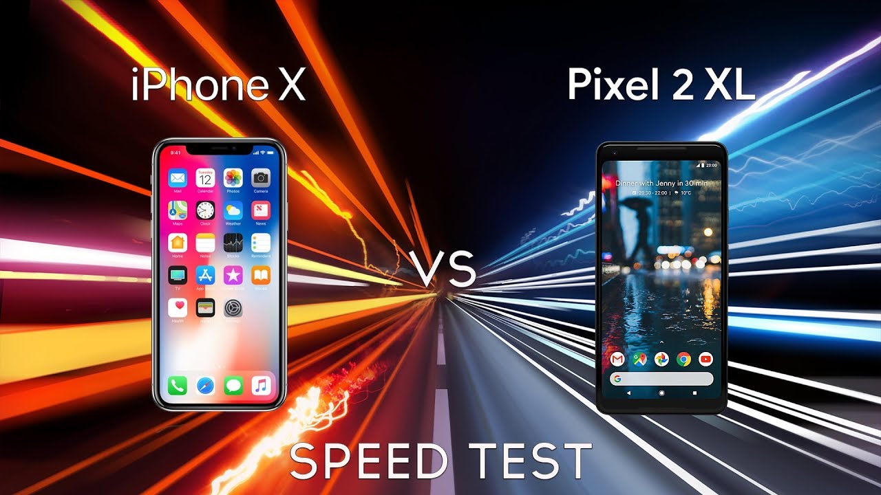 iPhone X vs Pixel 2 XL: Speed Test