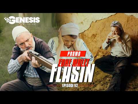 EDHE MALET FLASIN - Episodi 92 (PROMO)