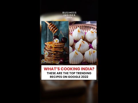 What’s Cooking India? These Are The Top Trending Recipes On Google 2022