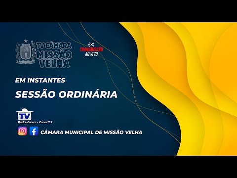 Sessão ordinária 11/03/26 - Câmara Municipal de Missão Velha: A Casa do Povo.