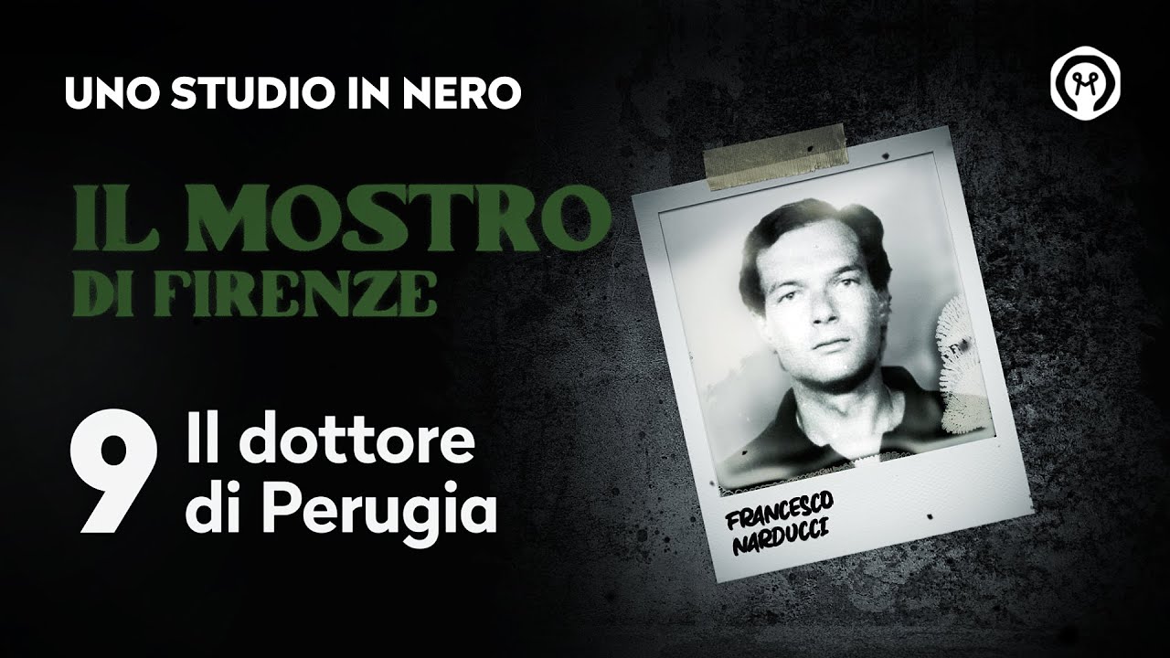 Il mostro di Firenze 9: Il dottore di Perugia