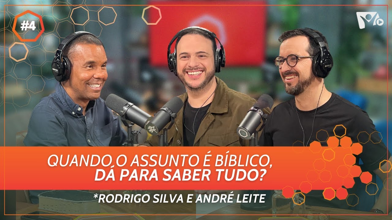 Quando o assunto é bíblico, dá pra saber tudo? | @RodrigoSilvaArqueologia + André Leite | HOPE HOUR