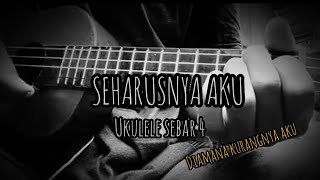Download lagu SEHARUSNYA AKU - MAULANA WIJAYA COVER UKULELE SENAR 4 BY AZIZ JP mp3