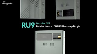 Cayin RU9 Showcase – Tube or solid-state? It gives you both