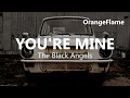The Black Angels - You're mine (lyrics)