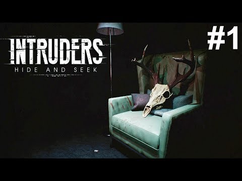 Intruders: Hide and Seek - First 23 Minutes Early Gameplay Part 1 (New Horror Adventure Game 2019)