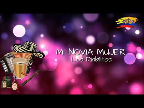 Mi novia mujer los diablitos (letra)