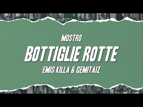 Mostro - Bottiglie Rotte ft. Emis Killa & Gemitaiz (Testo/Lyrics)