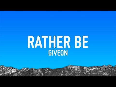 GIVEON - RATHER BE (Lyrics)