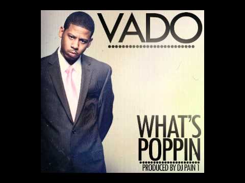 Vado - What's Popp'n (prod. by DJ Pain 1)