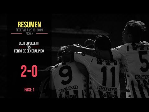 Federal A 2018-2019: Cipolletti 2 - 0 Ferro de General Pico (Resumen)