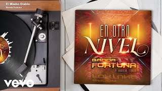 Banda Fortuna - El Mismo Diablo (Audio)