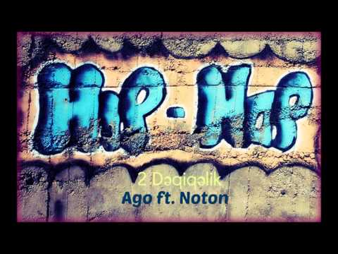 Ago ft. NotoN M Kalibr - 2 Dəqiqəlik