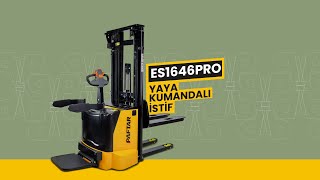ES1646PRO Akülü İstif Makinesi | Profesyonel Performans ve Kolay Kulla