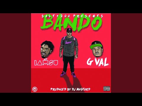 Bando (feat. Iamsu! & G Val)