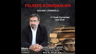 Dücane Cündioğlu, Felsefe Konuşmaları (III), 11 Ocak 2020