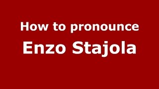 How to pronounce Enzo Stajola