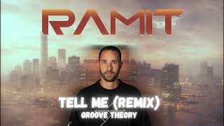 Download lagu Groove Theory - Tell me  (Ramit remix) mp3