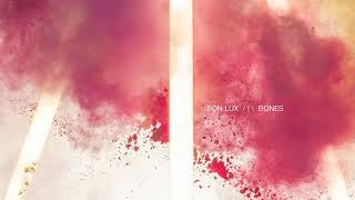 Son Lux — &quot;Change is Everything&quot; (Official Audio)