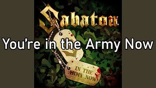 Sabaton | You&#39;re in the Army Now | Lyrics