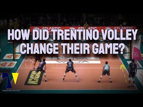 HOW DID TRENTINO VOLLEY CHANGE THEIR GAME?