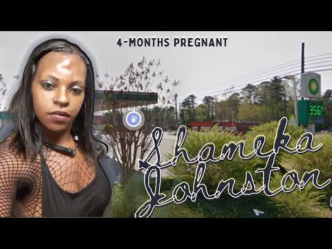 Where is Shameka Johnston? 4-months pregnant!