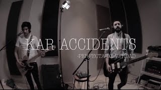 Kar Accidents - Perfecta de Verdad @ Pulsar Studio Sessions