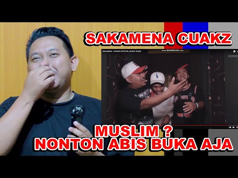 SAKAMENA - CHUAKZ | REACT ! MUSLIM NONTONYA ABIS BUKA PUASA AJA