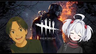 [DBD]（朝活）僕らはにげたい/w ルイーナP[顔出し/kiki]