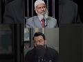 Dr Israr Ahmad Dr Zakir Naik