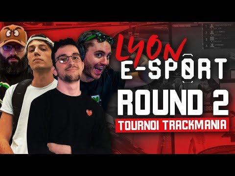 Lyon e-Sport 2020 #3 : Round 2 (Tournoi Trackmania)