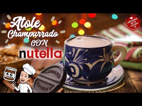 ATOLE champurrado de NUTELLA | RÁPIDO, FÁCIL Y DELICIOSO