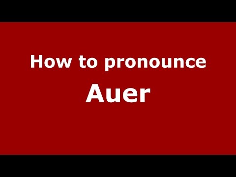 How to pronounce Auer