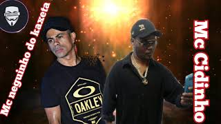 Mc Neguinho da kaxeta Mc Cidinho - Comprou minhas Loucuras