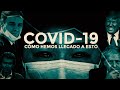 Covid 19 El Virus Que Arrasó Con Todo