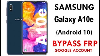 SAMSUNG Galaxy A10e Android 10 FRP/Google Account Bypass - NO PC / NO SIM PIN