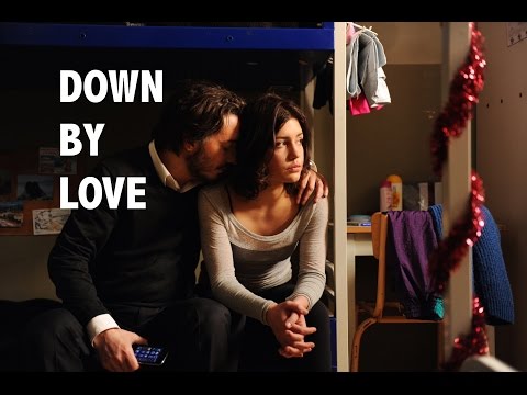 Down By Love (2016) Trailer
