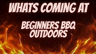 Something new in Beginners bbq outdoors