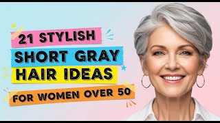 21 Stylish Short Gray Hair Ideas For Women Over 50 In 2025