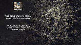 The Scars of Moral Injury | Episode 14