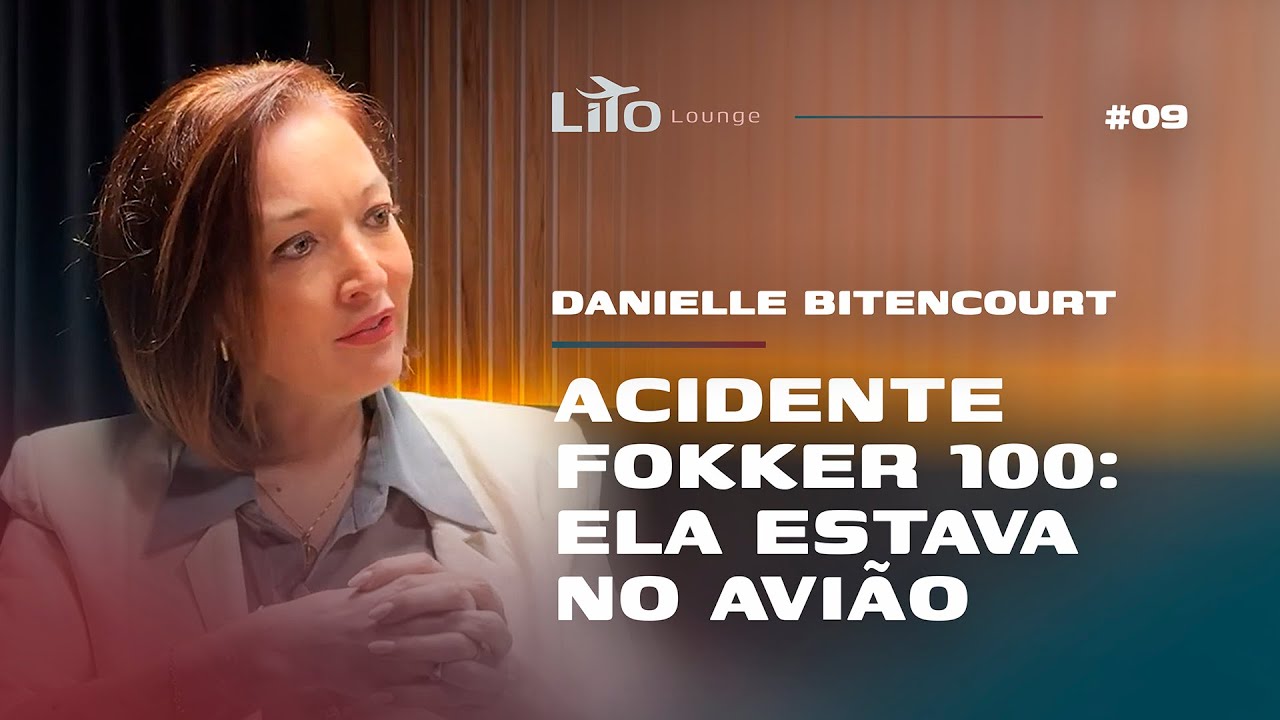 Acidente Fokker 100: ELA ESTAVA no AVIÃO - Ex-comissária Dani Bitencourt | Lito Louge EP. 09