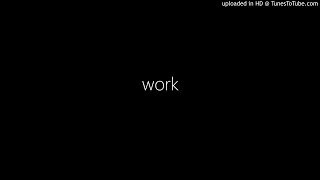 work