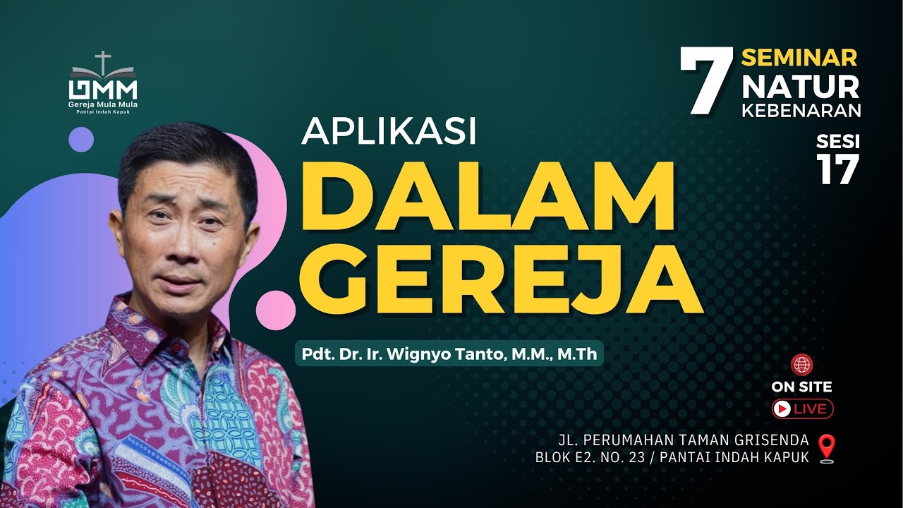 Sesi 17 – Aplikasi Dalam Gereja – Pdt. Dr. Ir. Wignyo Tanto, M.M., M.Th. (051024)