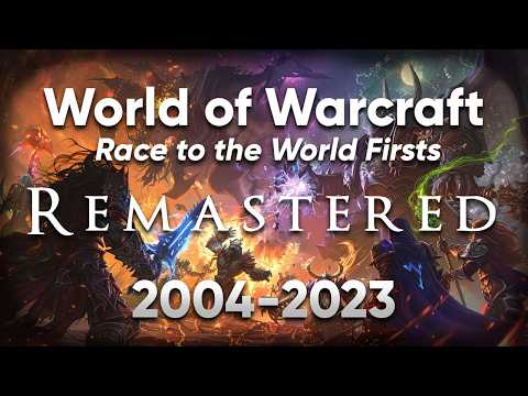 World of Warcraft: Race to the World Firsts - Remastered 2004-2023