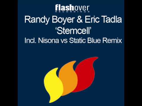Randy Boyer & Eric Tadla - Stemcell (Nisona vs. Static Blue Remix) [HQ]