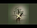Ain’t Got Time